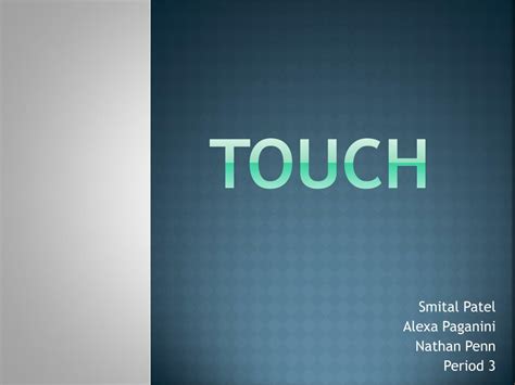 Ppt Touch Powerpoint Presentation Free Download Id6210384