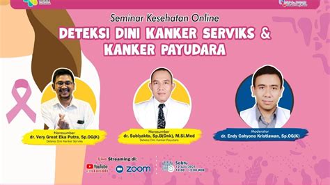 Seminar Kesehatan Online Deteksi Kanker Serviks Dan Kanker Payudara