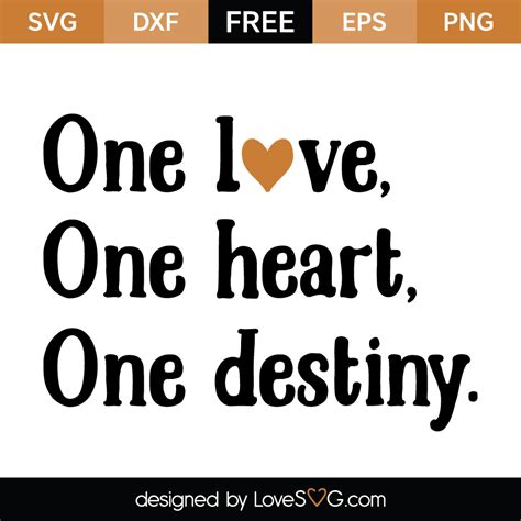 One Love One Heart One Destiny