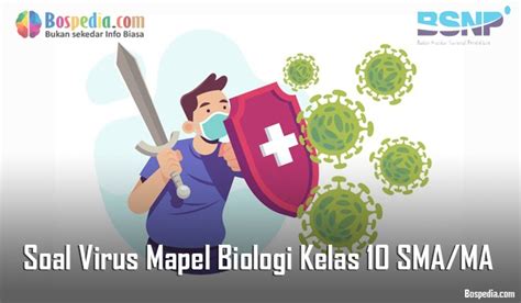Lengkap Soal Virus Mapel Biologi Kelas Sma Ma Bospedia