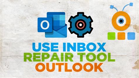 How To Use Inbox Repair Tool In Outlook Youtube