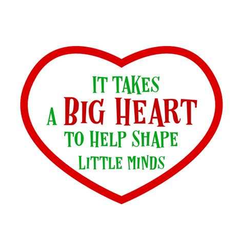 It Takes A Big Heart To Help Shape Little Minds, Teacher Free Svg File png image