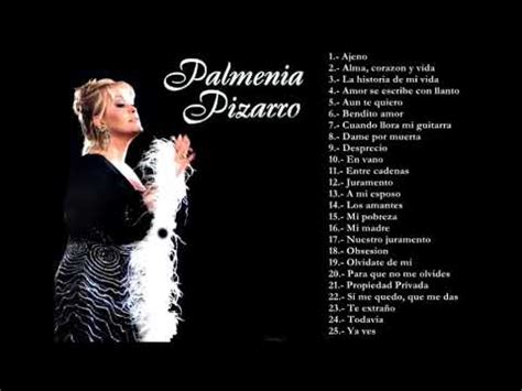 Para este día miércoles los dejamos con uno de los primeros discos de palmenia pizarro, una de las mas grandes interpretes de la música popular chilena. PALMENIA PIZARRO SUS MEJOR CANCIONES - YouTube