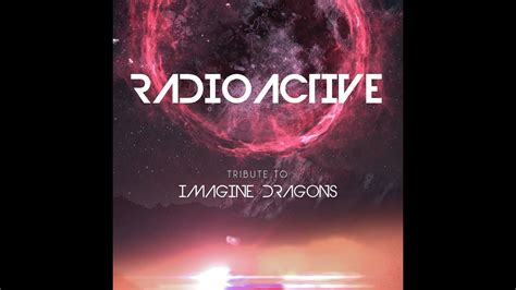 Imagine Dragons Tribute Radioactive Promo Youtube