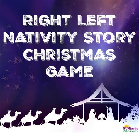 Right Left Nativity Story Christmas Game Funtastic Life