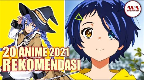 20 Rekomendasi Anime Terbaik Di Awal Tahun 2021 Youtube