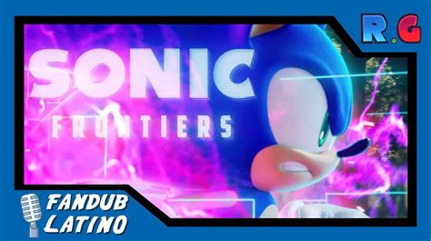 Sonic Frontiers Announce Trailer Fandub Español Latino Youtube