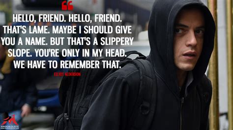 Quotes contained on this page have been double checked for their citations, their accuracy and the impact it will have on our readers. Mr. Robot Quotes - MagicalQuote