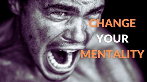 Change Your Mentality Motivational Speech Motivation Youtube