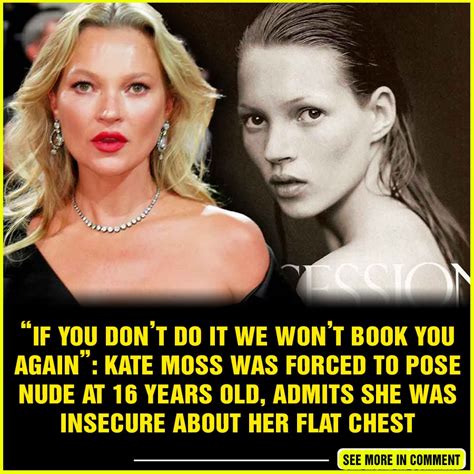 If You Dont Do It We Wont Book You Again Kate Moss Was Forced To Pose Nude At Years Old