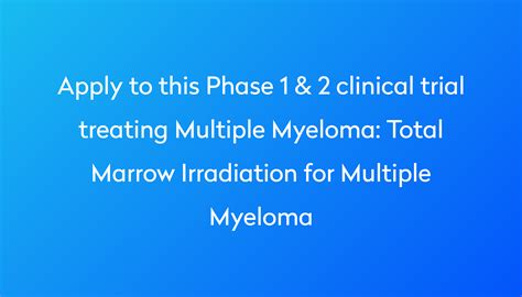 Total Marrow Irradiation For Multiple Myeloma Clinical Trial 2024 Power