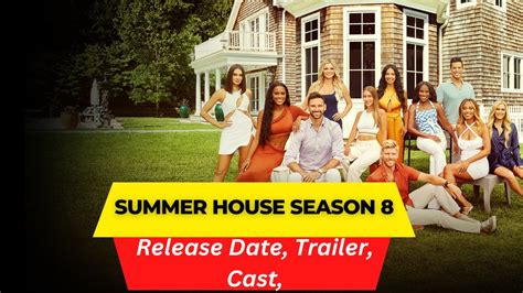 Summer House Season 8 Release Date Trailer Cast Expectation