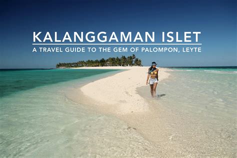 Travel Guide Kalanggaman Island In Palompon Leyte Eazy Traveler