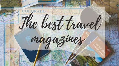 Best Travel Magazines And Travel Magazine Categories At A Glance
