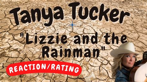 Tanya Tucker Lizzie And The Rainman Reaction Rating Youtube