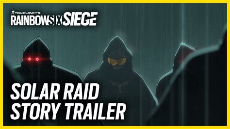 OperaÇÃo Solar Raid Story Trailer I Rainbow Six Siege Youtube