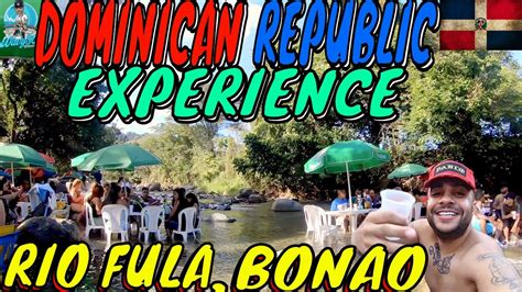 Dominican Republic Experience Road Trip To Rio Fula Bonao Youtube