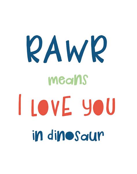 Rawr Means I Love You In Dinosaur Digital Art By Jaime Friedman Pixels