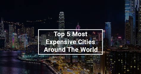 Top 5 Most Expensive City Around The World Be Awara