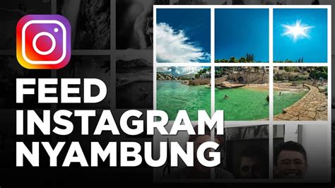 Cara Membuat Feed Instagram Nyambung Dengan Canva Vrogue