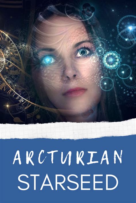 Arcturian Starseed Are You From Arcturus In 2021 Starseed