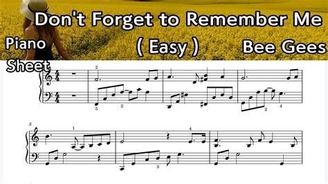 Dont Forget To Remember Me Easy Piano Sheet Music Bee Gees By