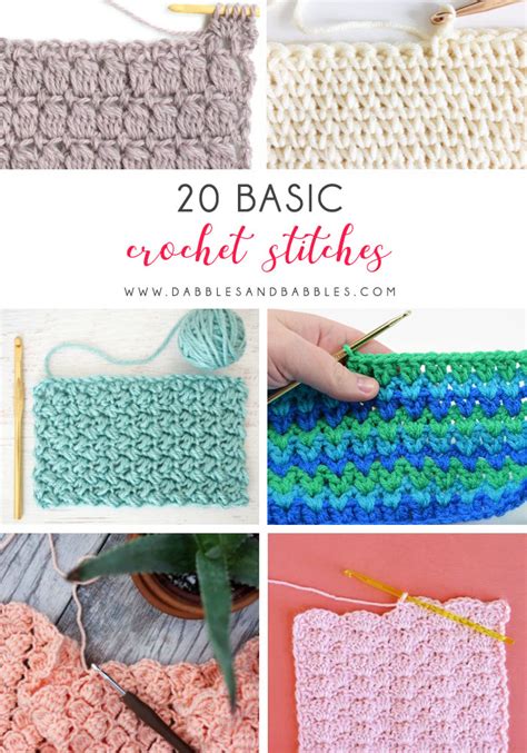 Every pattern, even the most complex, is a combination of those listed. 20 Basic Crochet Stitches - Dabbles & Babbles