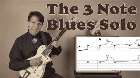 The 3 Note Solo Blues Improvisation Made Easy How To Play Blues Guitar Tutorial For