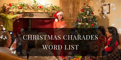 Christmas Charades Word List A Subtle Revelry
