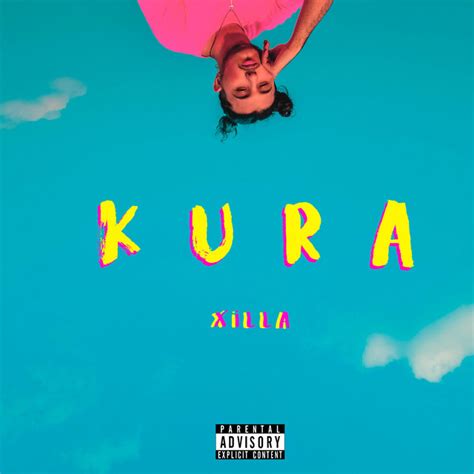 Kura Single By Xilla Spotify