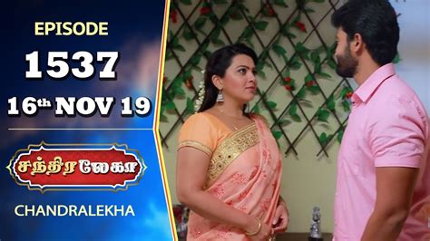 Chandralekha Serial Episode 1537 16th Nov 2019 Shwetha Dhanush