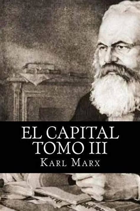 El Capital Tomo Iii By Karl Marx English Paperback Book Free Shipping