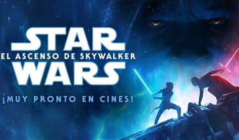 star wars el ascenso de skywalker ve el tráiler y conoce la duración de la película