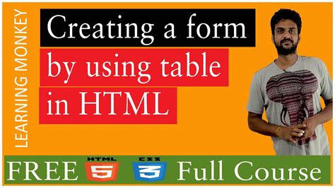 Creating A Form By Using Table In Html Lesson 33 Html5 And Css3