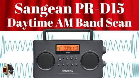 Sangean Pr D15 Portable Radio Daytime Am Band Scan Youtube