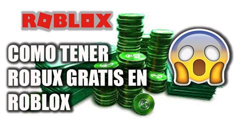 Como Tener Robux Gratis En Roblox YouTube