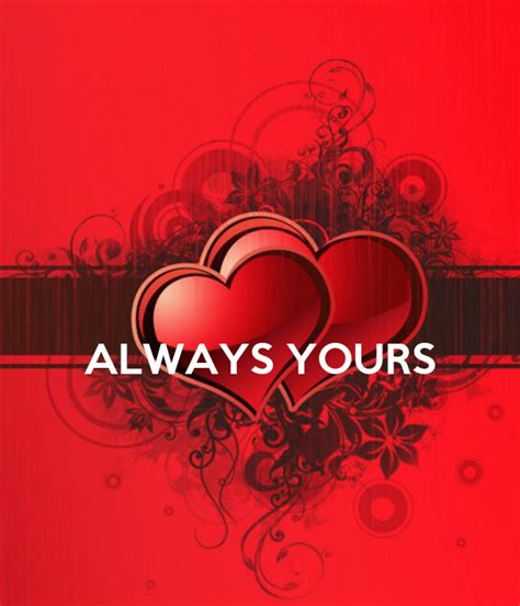 Always Yours Poster Doogle25 Keep Calm O Matic