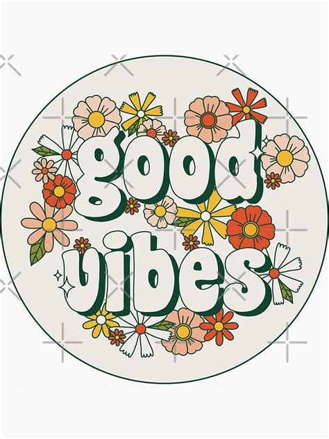 Good Vibes With Flowers Sticker For Sale By Jamiemaher15 Redbubble