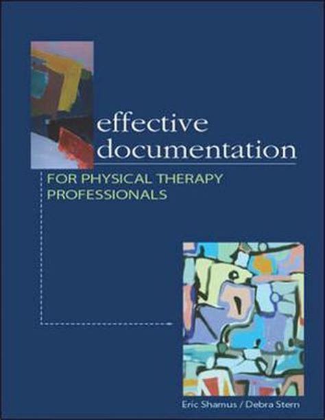 Effective Documentation For Physical Therapy Professionals
