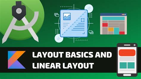 Layout Basics And Linear Layout Android Fundamentals Youtube