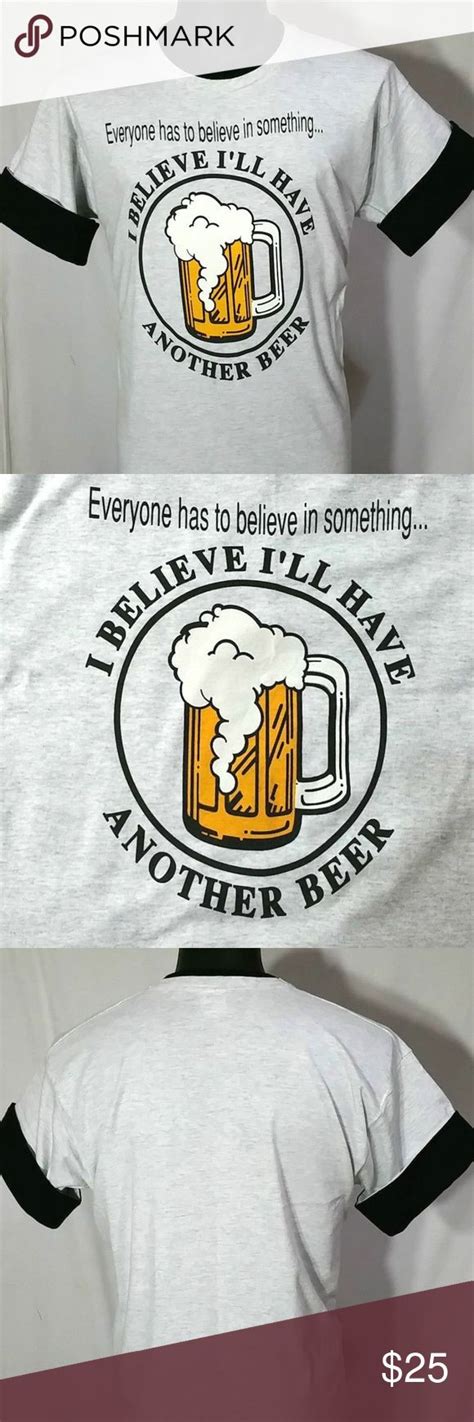 Nos Vtg I Believe I Ll Have Another Beer T Shirt L