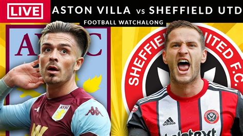 ASTON VILLA vs SHEFFIELD UNITED - LIVE STREAMING - Premier League