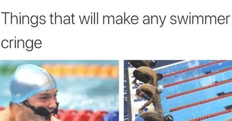 Funny Competitive Swimming Memes Is It Even Possible No I Dont