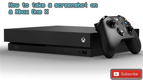 How To Take A Screenshot On The Xbox One X Youtube