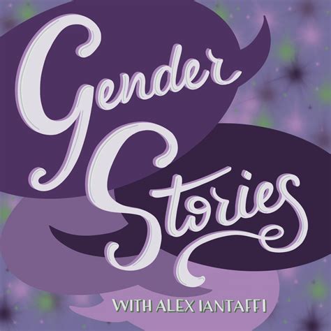 Gender Stories Listen Via Stitcher For Podcasts