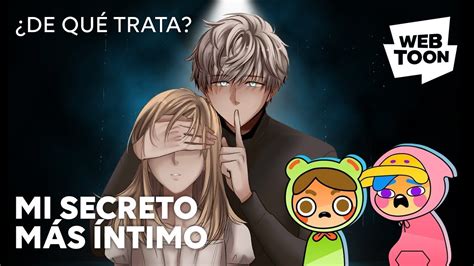 Mi Secreto M S Ntimo De Qu Trata Webtoon Youtube