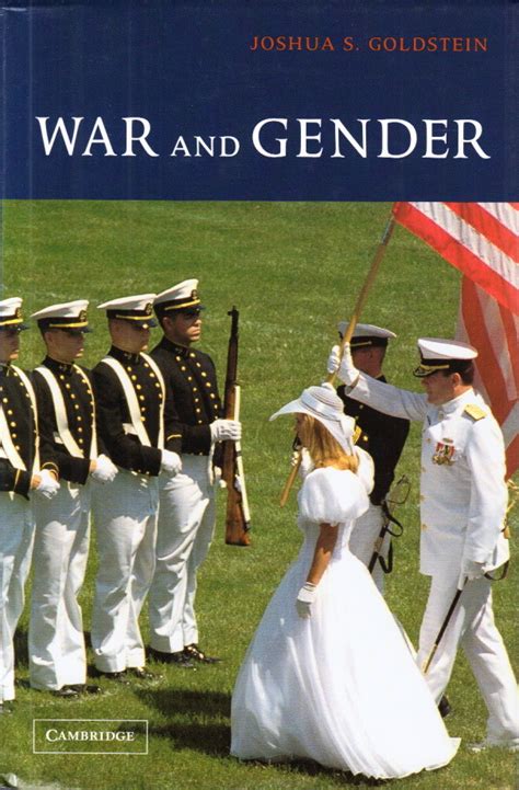 War And Gender How Gender Shapes The War System And Vice Versa By Goldstein Joshua S Very