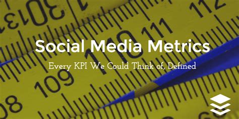 61 Social Media Metrics Defined