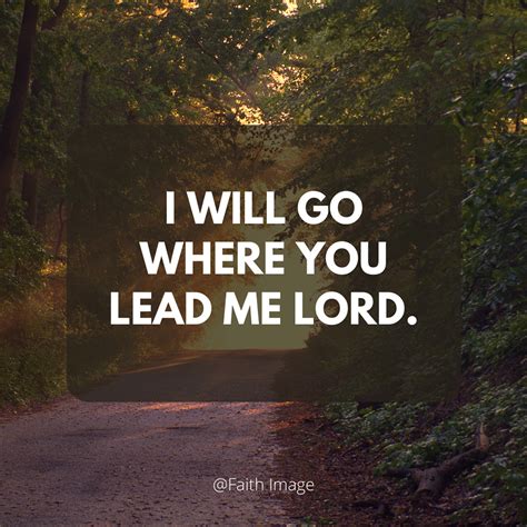 I Will Go Where You Lead Me Lord