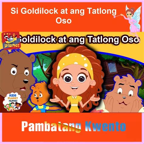 Si Goldilock At Ang Tatlong Oso Kwentong Pambata Kwentong Pambata
